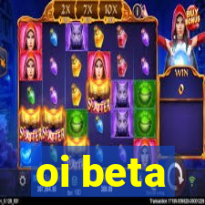 oi beta